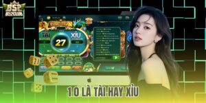 1 0 Là Tài Hay Xỉu - Bảng Đối Chiếu Vé Cược Tại B52Club