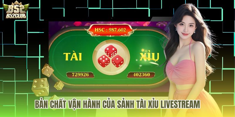 Hình ảnh tài xỉu livestream minh bạch với Dealer lắc xí ngầu