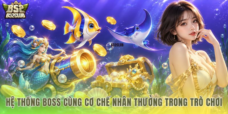Bảng hệ số cùng sinh vật biển bắn cá super boss