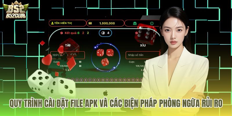 Các bước cài đặt tệp dự đoán tài xỉu apk an toàn