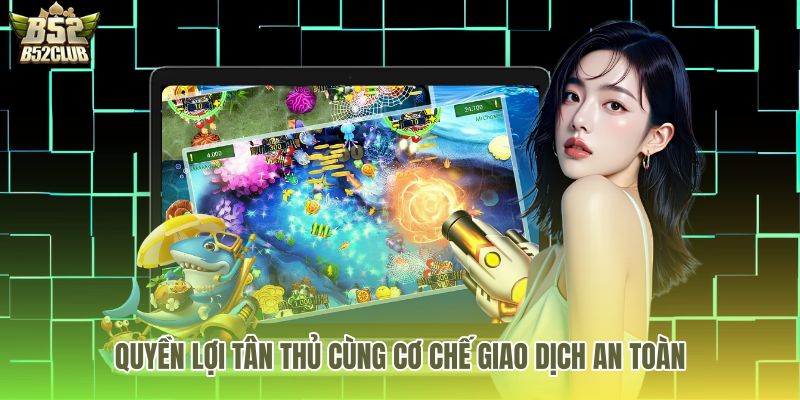 Cơ chế giao dịch bảo mật cùng giftcode bắn cá slots 2025