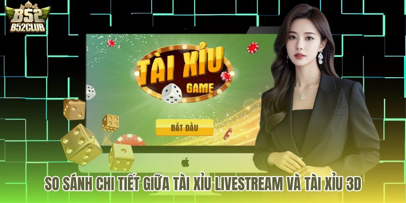 Bảng đối chiếu tài xỉu livestream cùng phiên bản mô phỏng 3D